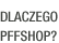 Dlaczego Pffshop?